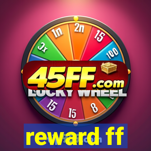 reward ff